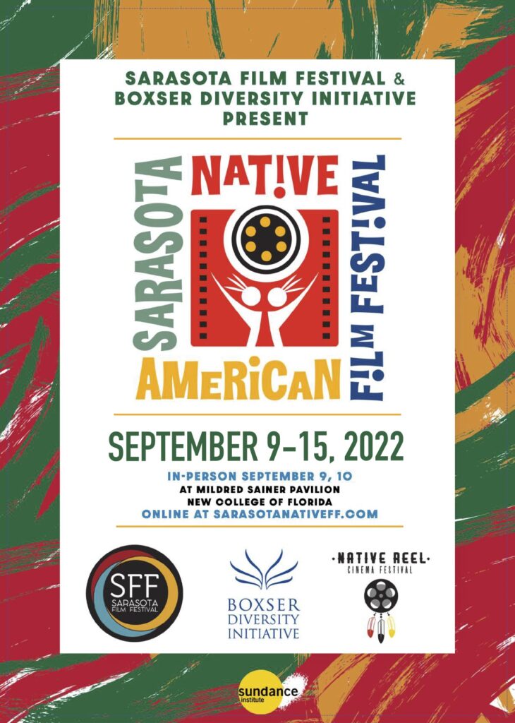 SARASOTA NATIVE AMERICAN FILM FESTIVAL – September 9-15th, 2022. In-person  in Sarasota, Florida and onine